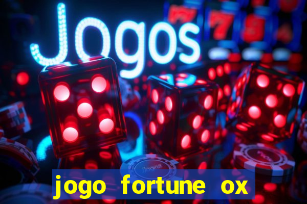 jogo fortune ox demo grátis